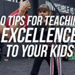 10 Tips To Teach Kids Excellence