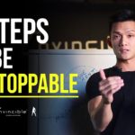 3 Steps To Be Unstoppable