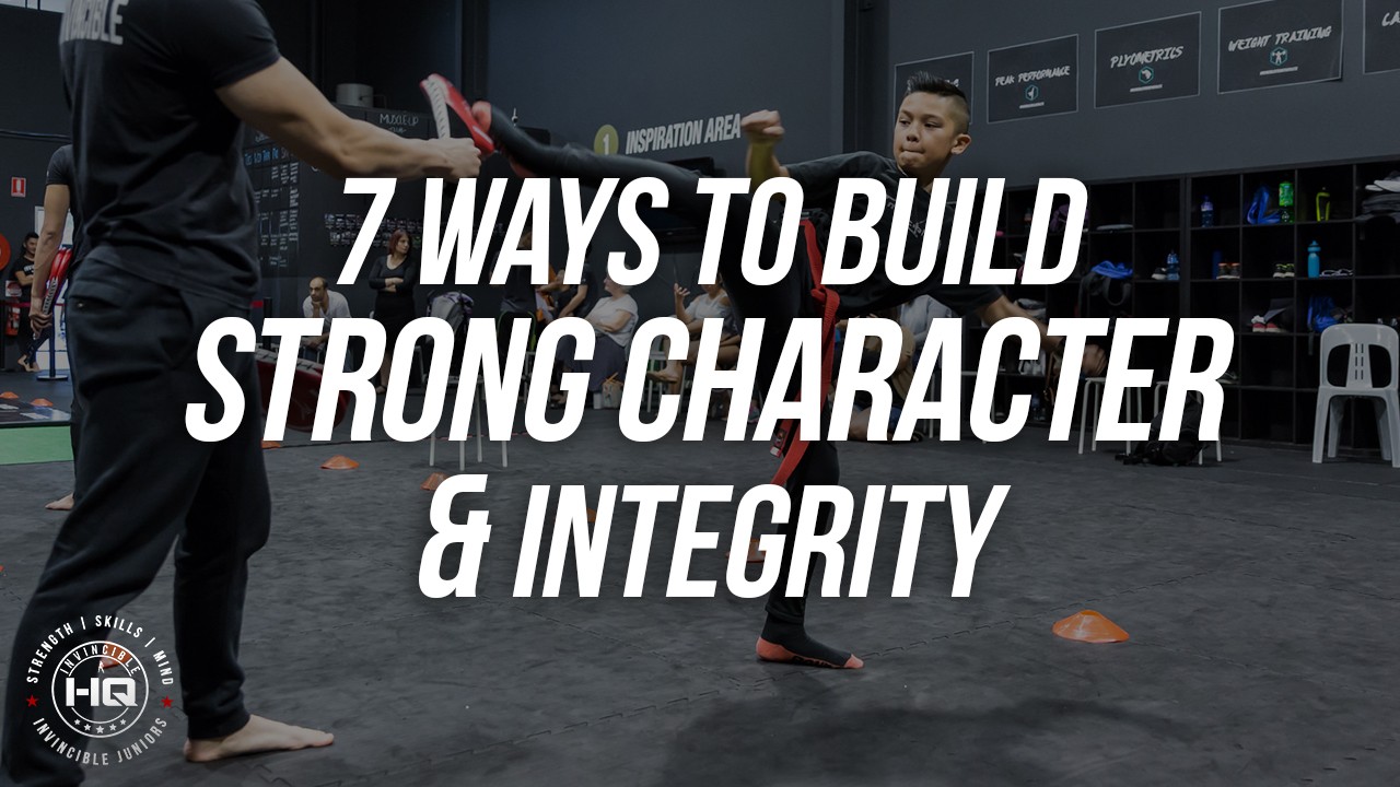 7 Ways To Build Strong Character In Children